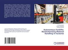Buchcover von Autonomous Forklifts: Revolutionizing Material Handling in Factories