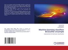 Machine learning classifiers &Classifier ensample的封面
