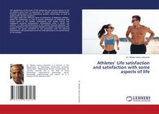 Capa do livro de Athletes’ Life satisfaction and satisfaction with some aspects of life 
