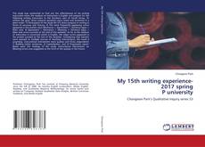 Buchcover von My 15th writing experience-2017 spring P university