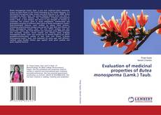 Copertina di Evaluation of medicinal properties of Butea monosperma (Lamk.) Taub.