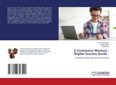 Buchcover von E-Commerce Mastery : Digital Success Guide