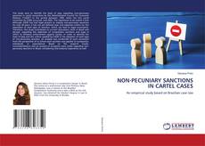 Copertina di NON-PECUNIARY SANCTIONS IN CARTEL CASES