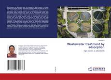 Couverture de Wastewater treatment by adsorption