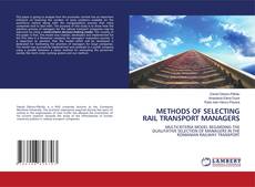 Copertina di METHODS OF SELECTING RAIL TRANSPORT MANAGERS