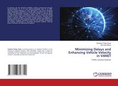 Copertina di Minimizing Delays and Enhancing Vehicle Velocity in VANET