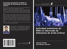 Buchcover von Actividad antiestrés de RNH-12 (derivado de hidrazona de ácido arílico)