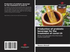 Portada del libro de Production of probiotic beverage for the treatment of covid-19