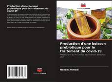 Capa do livro de Production d'une boisson probiotique pour le traitement du covid-19 