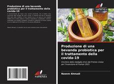 Bookcover of Produzione di una bevanda probiotica per il trattamento della covida-19