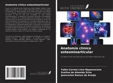 Bookcover of Anatomía clínica osteomioarticular