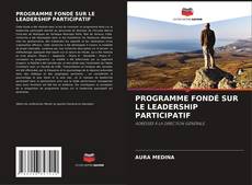 Buchcover von PROGRAMME FONDÉ SUR LE LEADERSHIP PARTICIPATIF