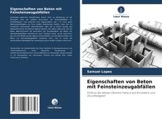 Buchcover von Eigenschaften von Beton mit Feinsteinzeugabfällen