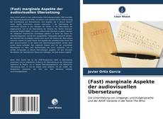 Buchcover von (Fast) marginale Aspekte der audiovisuellen Übersetzung