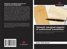Capa do livro de (Almost) marginal aspects of audiovisual translation 
