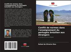 Portada del libro de Conflit de normes dans l'enseignement du portugais brésilien aux étrangers