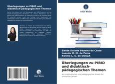 Bookcover of Überlegungen zu PIBID und didaktisch-pädagogischen Themen