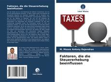Buchcover von Faktoren, die die Steuererhebung beeinflussen