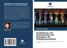 Bookcover of Ausbildung und Entwicklung von Managern im Telekonsumsektor