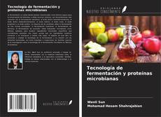 Capa do livro de Tecnología de fermentación y proteínas microbianas 