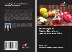 Couverture de Tecnologia di fermentazione e proteine microbiche
