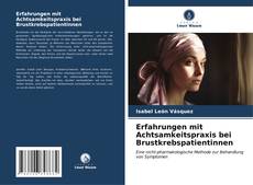 Bookcover of Erfahrungen mit Achtsamkeitspraxis bei Brustkrebspatientinnen