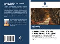 Bookcover of Biogasproduktion aus Kuhdung und Eukalyptus