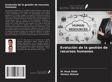 Capa do livro de Evolución de la gestión de recursos humanos 