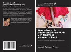 Bookcover of Depresión en la adolescencia/juventud: ¿un fenómeno contemporáneo?