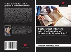 Factors that Interfere with the Learning of Students in Grades 1 to 3 kitap kapağı