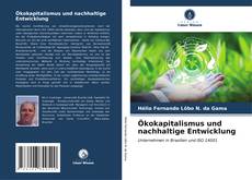 Bookcover of Ökokapitalismus und nachhaltige Entwicklung