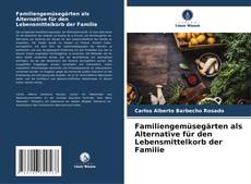 Buchcover von Familiengemüsegärten als Alternative für den Lebensmittelkorb der Familie