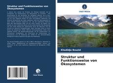 Buchcover von Struktur und Funktionsweise von Ökosystemen