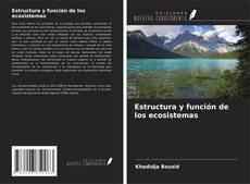 Capa do livro de Estructura y función de los ecosistemas 