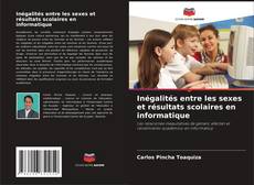 Bookcover of Inégalités entre les sexes et résultats scolaires en informatique