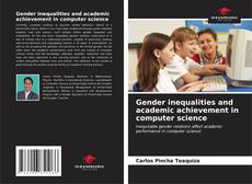 Borítókép a  Gender inequalities and academic achievement in computer science - hoz