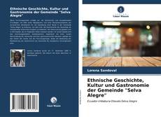 Capa do livro de Ethnische Geschichte, Kultur und Gastronomie der Gemeinde "Selva Alegre" 