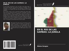 EN EL RÍO DE LAS GAMBAS: LA JUNGLA kitap kapağı