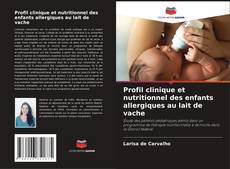 Bookcover of Profil clinique et nutritionnel des enfants allergiques au lait de vache