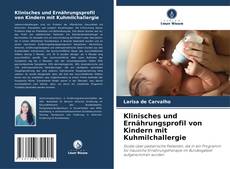 Обложка Klinisches und Ernährungsprofil von Kindern mit Kuhmilchallergie