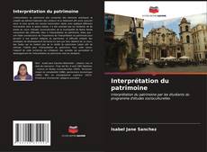 Bookcover of Interprétation du patrimoine