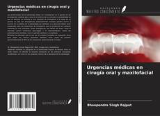 Bookcover of Urgencias médicas en cirugía oral y maxilofacial