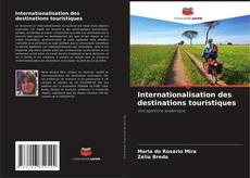 Portada del libro de Internationalisation des destinations touristiques