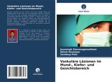 Bookcover of Vaskuläre Läsionen im Mund-, Kiefer- und Gesichtsbereich
