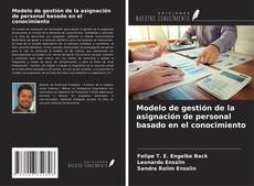 Bookcover of Modelo de gestión de la asignación de personal basado en el conocimiento