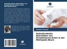 Couverture de Antimikrobielle Aktivitäten von Streptomyces-Arten in der Metropole Akure