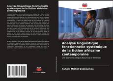 Capa do livro de Analyse linguistique fonctionnelle systémique de la fiction africaine contemporaine 