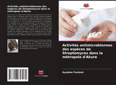 Обложка Activités antimicrobiennes des espèces de Streptomyces dans la métropole d'Akure