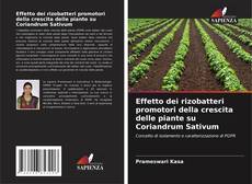 Bookcover of Effetto dei rizobatteri promotori della crescita delle piante su Coriandrum Sativum