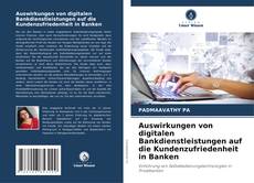 Buchcover von Auswirkungen von digitalen Bankdienstleistungen auf die Kundenzufriedenheit in Banken